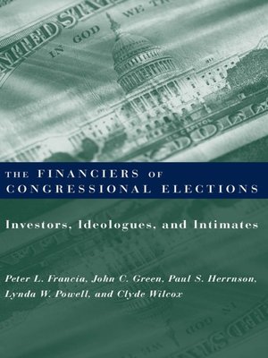 cover image of The Financiers of Congressional Elections